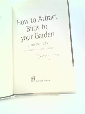 Immagine del venditore per How to Attract Birds to Your Garden venduto da World of Rare Books