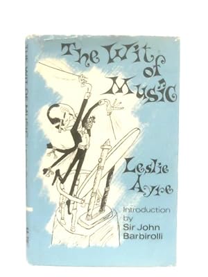 Immagine del venditore per The Wit of Music venduto da World of Rare Books
