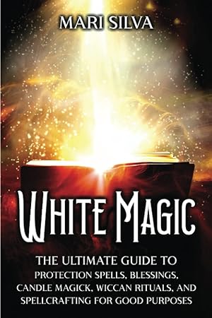 White Magic - occult, spells, rituals, witchcraft , goetia, grimoire, books, magick, magic, witch...