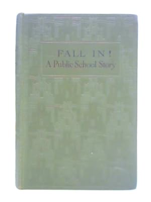 Seller image for Fall In! A Public School Story for sale by World of Rare Books