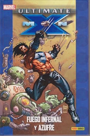 Seller image for ULTIMATE X MEN. FUEGO INFERNAL Y AZUFRE for sale by LIBRERIA TORMOS