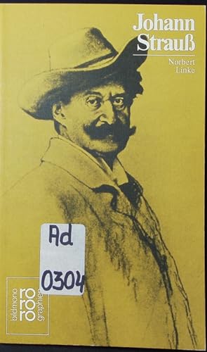 Bild des Verkufers fr Johann Strauss (Sohn). in Selbstzeugnissen und Bilddokumenten. zum Verkauf von Antiquariat Bookfarm