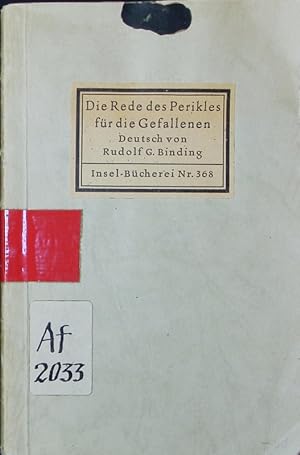 Bild des Verkufers fr Die Rede des Perikles fr die Gefallenen. Aus des Thukydides 2. Buch ber den Peleponesischen Krieg. zum Verkauf von Antiquariat Bookfarm