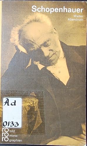 Bild des Verkufers fr Arthur Schopenhauer in Selbstzeugnissen und Bilddokumenten. zum Verkauf von Antiquariat Bookfarm