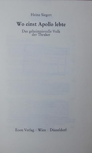 Bild des Verkufers fr Wo einst Apollo lebte. Das geheimnisvolle Volk der Thraker. zum Verkauf von Antiquariat Bookfarm