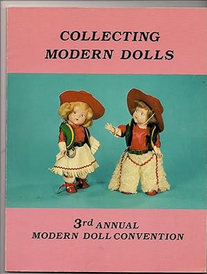 Immagine del venditore per Collecting Modern Dolls: Souvenir Journal, 3rd Modern Doll Convention, Cincinnati, Ohio, October 9-11, 1981 venduto da Beverly Loveless