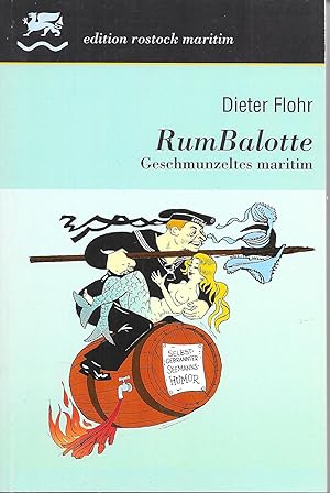 Immagine del venditore per edition rostock maritim Rum Balotte Geschmunzeltes maritim venduto da Antiquariat Christian Wulff