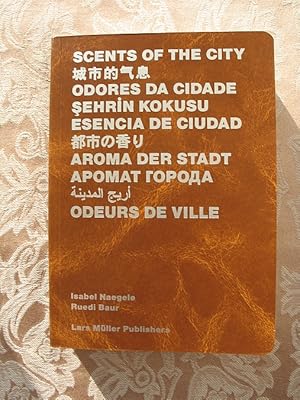 Scents of the City. Aroma der Stadt. Esencia de Ciudad. Odeurs de Ville
