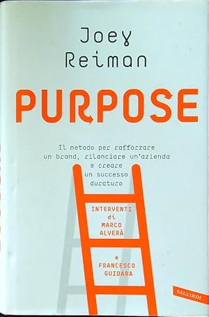 Imagen del vendedor de Purpose. Il metodo per rafforzare un brand a la venta por Librodifaccia