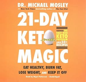 Immagine del venditore per 21-day Keto Magic : Eat Healthy, Burn Fat, Lose Weight, and Keep It Off venduto da GreatBookPrices