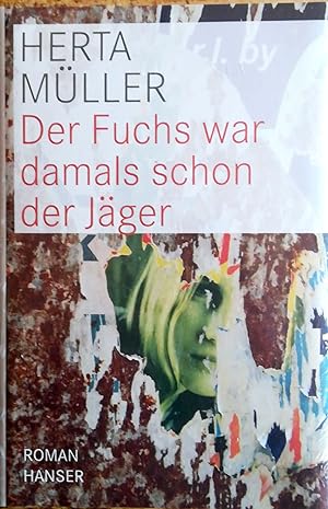 Image du vendeur pour Der Fuchs war damals schon der Jger. Roman. mis en vente par Versandantiquariat Ruland & Raetzer