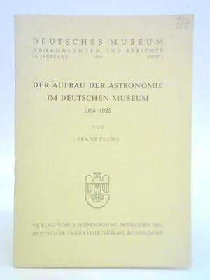 Seller image for Der Aufbau der Physik im Deutschen Museum 1905-1925 for sale by World of Rare Books