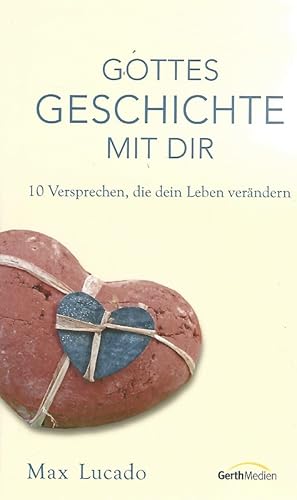 Bild des Verkufers fr Gottes Geschichte mit dir. 10 Versprechen, die dein Leben verndern. Aus dem Engl. von Bettina Hahne-Waldscheck. zum Verkauf von Lewitz Antiquariat