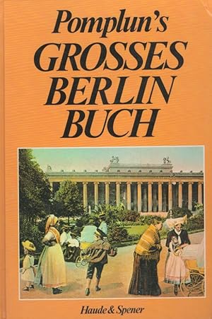 Bild des Verkufers fr Pomplun's grosses Berlin-Buch zum Verkauf von Versandantiquariat Nussbaum