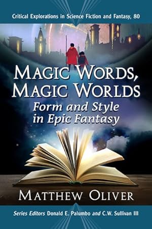 Seller image for Magic Words, Magic Worlds : Form And Style In Epic Fantasy for sale by GreatBookPricesUK