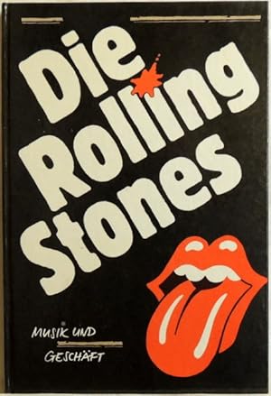 Bild des Verkufers fr Die Rolling Stones; Musik und Geschft zum Verkauf von Peter-Sodann-Bibliothek eG