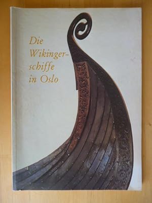 Imagen del vendedor de Die Wikingerschiffe in Oslo. a la venta por Versandantiquariat Harald Gross