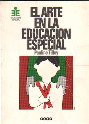 Imagen del vendedor de EL ARTE EN LA EDUCACION ESPECIAL a la venta por Librera Raimundo