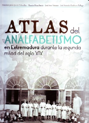 ATLAS DEL ANALFABETISMO EN EXTREMADURA DURANTE LA SEGUNDA MITAD DEL SIGLO XIX.