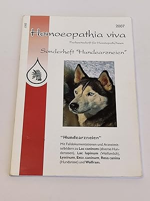 Hundearzneien - Sonderheft Homoeopathia Viva 2007: Fachzeitschrift für HomöopathInnen