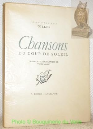 Seller image for Chansons du Coup de Soleil. Dessins et lithographies de Yvon Monay. for sale by Bouquinerie du Varis