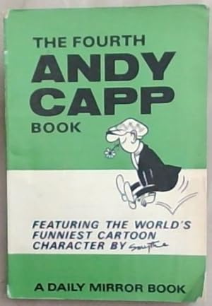 Bild des Verkufers fr The Fourth ANDY CAPP Book: Featuring the World's Funniest Cartoon Character (A Daily Mirror Book) zum Verkauf von Chapter 1