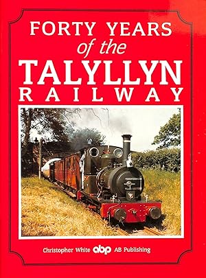 Forty Years of the Talyllyn Railway