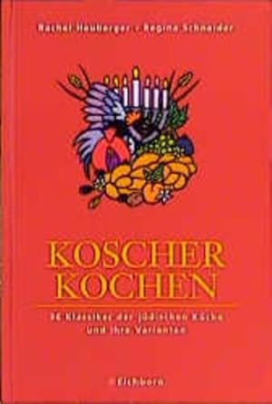 Bild des Verkufers fr Koscher kochen: 36 Klassiker der jdischen Kche und ihre Varianten zum Verkauf von Antiquariat Armebooks