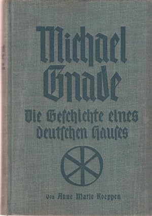 Bild des Verkufers fr Michael Gnade Die Geschichte eines deutschen Hauses. zum Verkauf von Altstadt Antiquariat Goslar