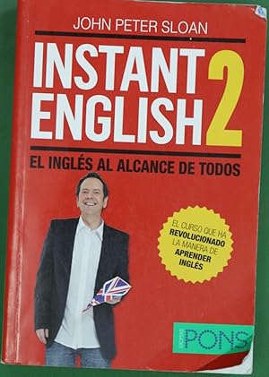 Imagen del vendedor de Instant english 2 : el ingls al alcance de todos a la venta por Librera Alonso Quijano