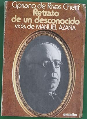 Bild des Verkufers fr Retrato de un desconocido vida de Manuel Azaa zum Verkauf von Librera Alonso Quijano