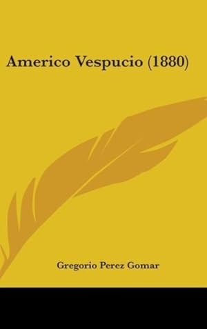 Seller image for Americo Vespucio (1880) for sale by moluna