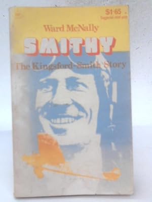 Seller image for Smithy - The Kingsford-Smith Story for sale by World of Rare Books