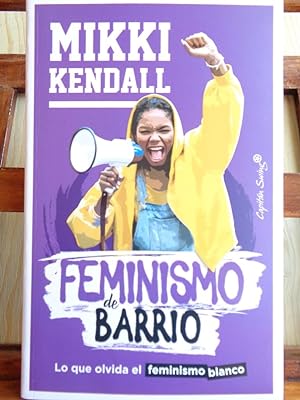 Immagine del venditore per FEMINISMO DE BARRIO. Lo que olvida el feminismo blanco. venduto da LIBRERA ROBESPIERRE