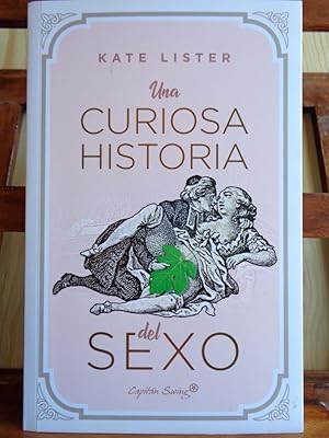 Seller image for UNA CURIOSA HISTORIA DEL SEXO for sale by LIBRERA ROBESPIERRE