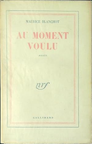 Image du vendeur pour Au moment voulu mis en vente par Miliardi di Parole