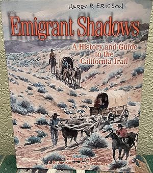 Bild des Verkufers fr Emigrant Shadows; A History and Guide to the California Trail zum Verkauf von Crossroads Books