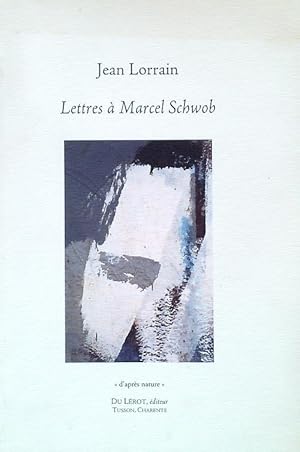 Image du vendeur pour Lettres a' Marcel Schwob mis en vente par Miliardi di Parole