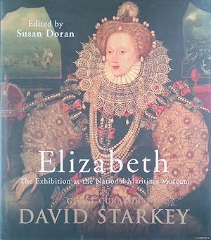 Seller image for Elizabeth I. The Exhibition ath the National Maritime Museum for sale by Klondyke