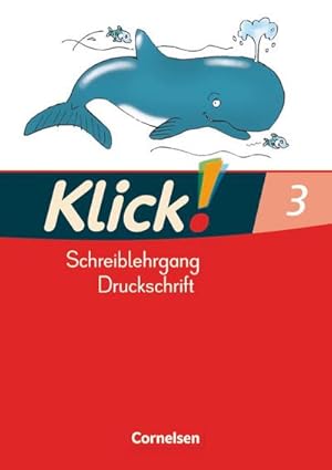 Image du vendeur pour Klick! Erstlesen 3. Schreiblehrgang in Druckschrift. Frderschule Westliche Bundeslnder mis en vente par Smartbuy