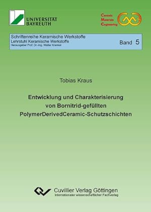 Seller image for Entwicklung und Charakterisierung von Bornitrid-gefllten PolymerDerivedCeramic-Schutzschichten for sale by Rheinberg-Buch Andreas Meier eK