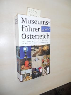 Bild des Verkufers fr Museumsfhrer sterreich. ber 1400 Museen, Sammlungen und Ausstellungen im berblick. zum Verkauf von Klaus Ennsthaler - Mister Book