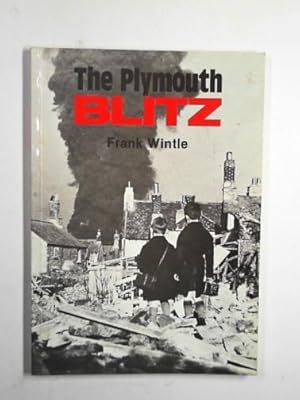 Bild des Verkufers fr The Plymouth Blitz zum Verkauf von Cotswold Internet Books