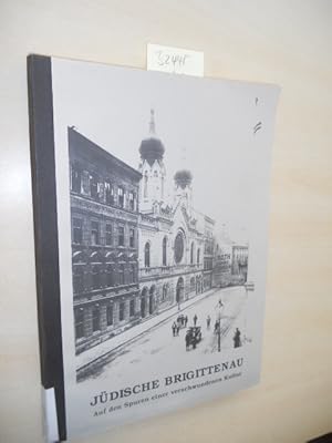 Bild des Verkufers fr Jdische Brigittenau. Auf den Spuren einer verschwundenen Kultur. zum Verkauf von Klaus Ennsthaler - Mister Book