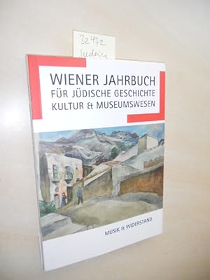 Bild des Verkufers fr Musik und Widerstand. Wiener Jahrbuch fr jdische Geschichte, Kultur & Museumswesen Band 8. zum Verkauf von Klaus Ennsthaler - Mister Book