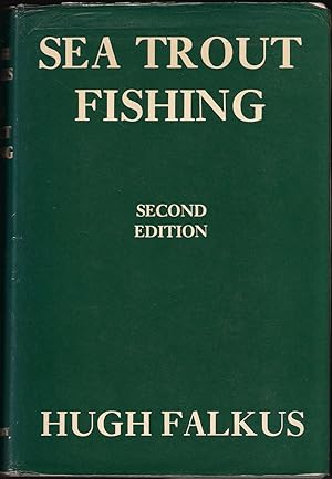 Seller image for SEA TROUT FISHING: A GUIDE TO SUCCESS. By Hugh Falkus. for sale by Coch-y-Bonddu Books Ltd