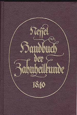 Seller image for Handbuch der Zahnheilkunde 1840 [Nachdruck] for sale by Versandantiquariat Karin Dykes