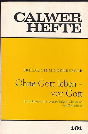 Imagen del vendedor de Ohne Gott leben - vor Gott a la venta por Versandantiquariat Karin Dykes