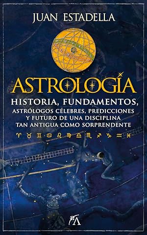 Imagen del vendedor de Astrologa Historia, fundamentos, astrlogos clebres, predicciones y futuro de una discipl a la venta por Imosver