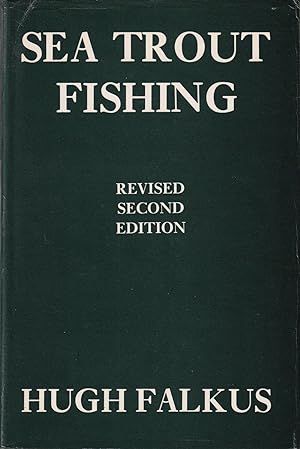 Immagine del venditore per SEA TROUT FISHING: A GUIDE TO SUCCESS. By Hugh Falkus. venduto da Coch-y-Bonddu Books Ltd